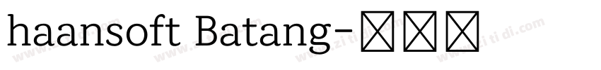 haansoft Batang字体转换